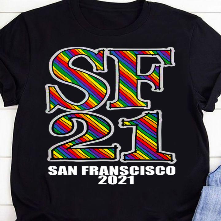 Pride 2021 SF San Francisco USA t-shirt shirt