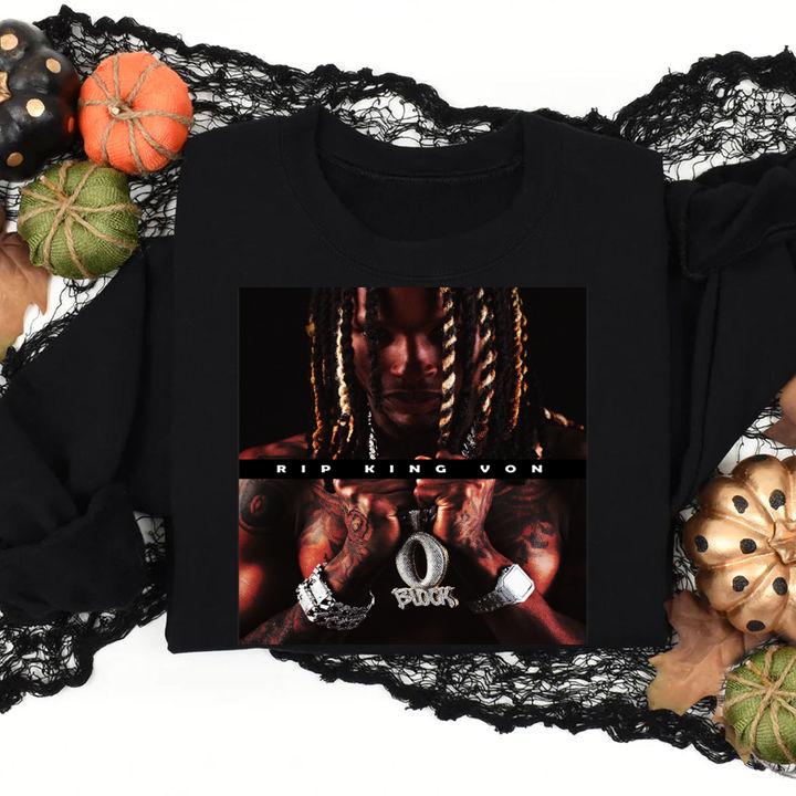 RIP King Von Rest in Peace O'block t-shirt sweatshirt