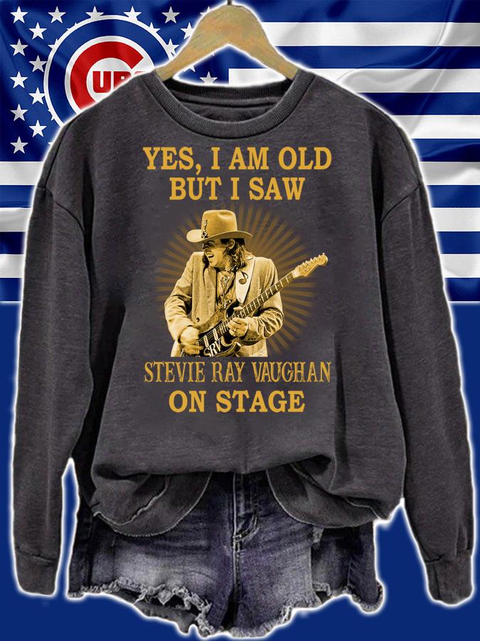 Yes I Am Old But I Saw Stevie Ray Vaughan On Stage t-shirt sweatshirt