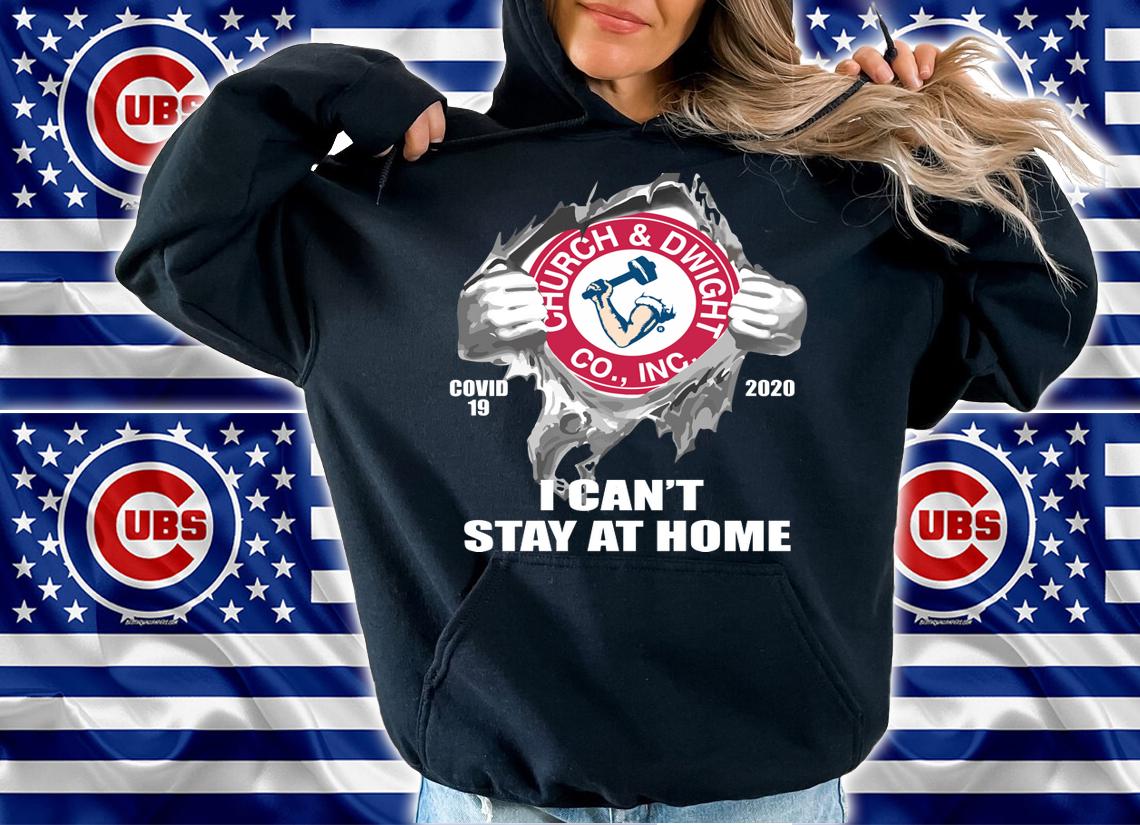 Church & Dwight Co. INC I Can’t Stay At Home Covid-19 2020 t-shirt hoodie