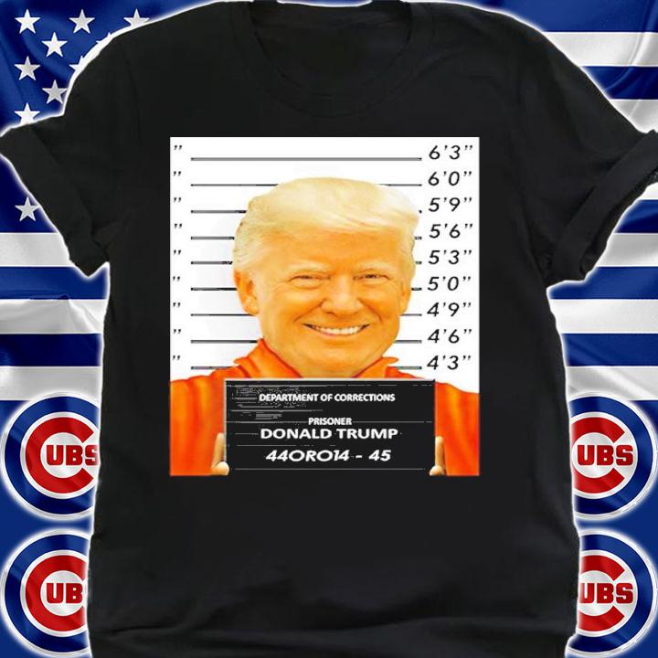 Department Of Corrections Prisoner Donald Trump 44ORO 14 45 t-shirt shirt