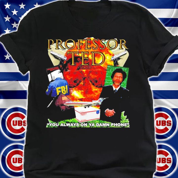 Doomer Ted Kaczynski Prof Ted Rizz t-shirt shirt