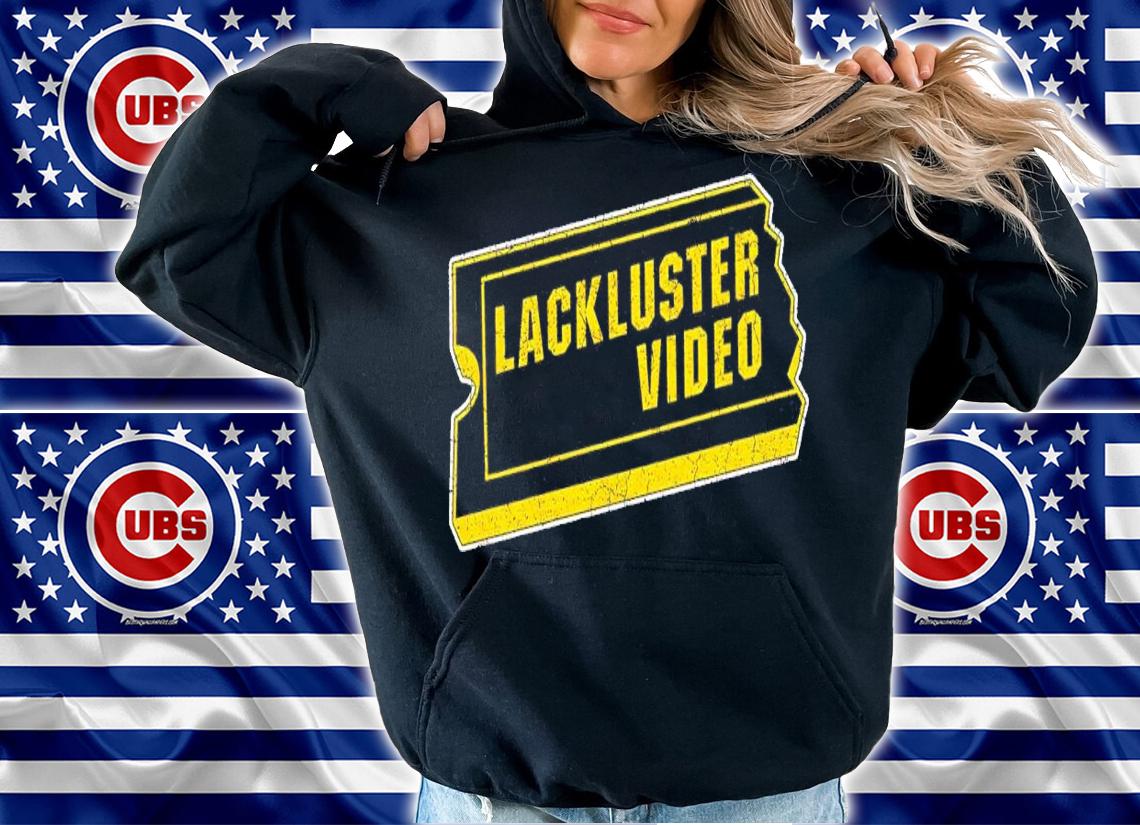 Blockbuster Video Lackluster Video shirt t-shirt hoodie