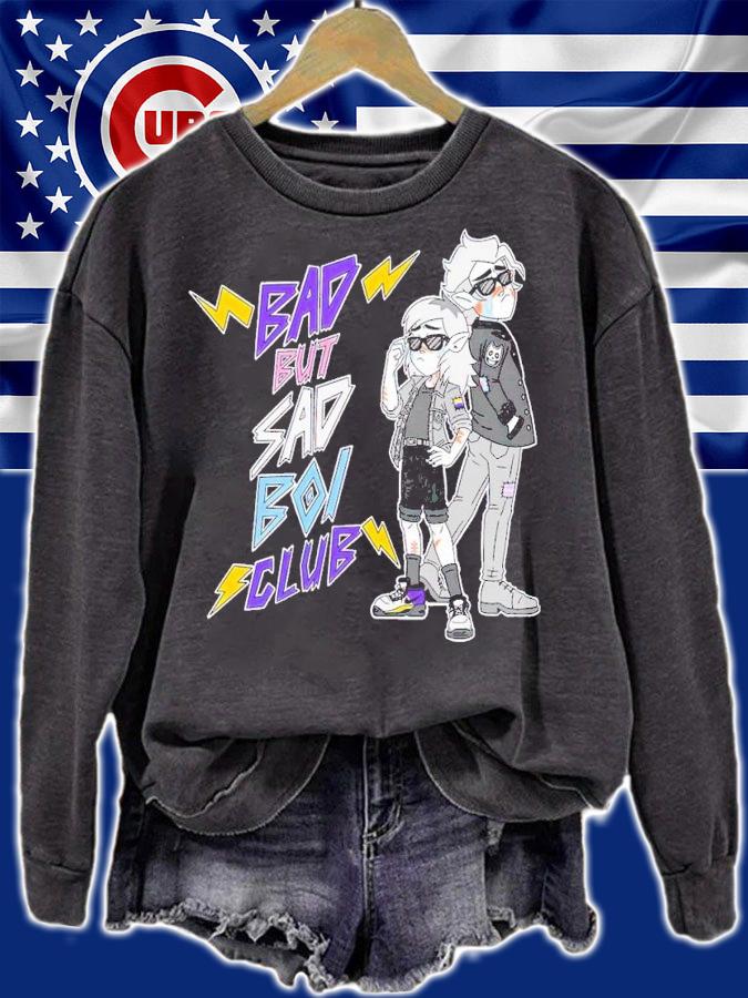 Bad but sad boi club shirt t-shirt sweatshirt