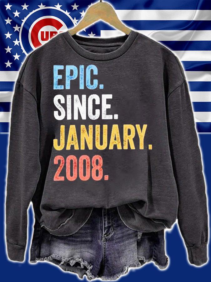 Epic since january 2008 shirt t-shirt sweatshirt