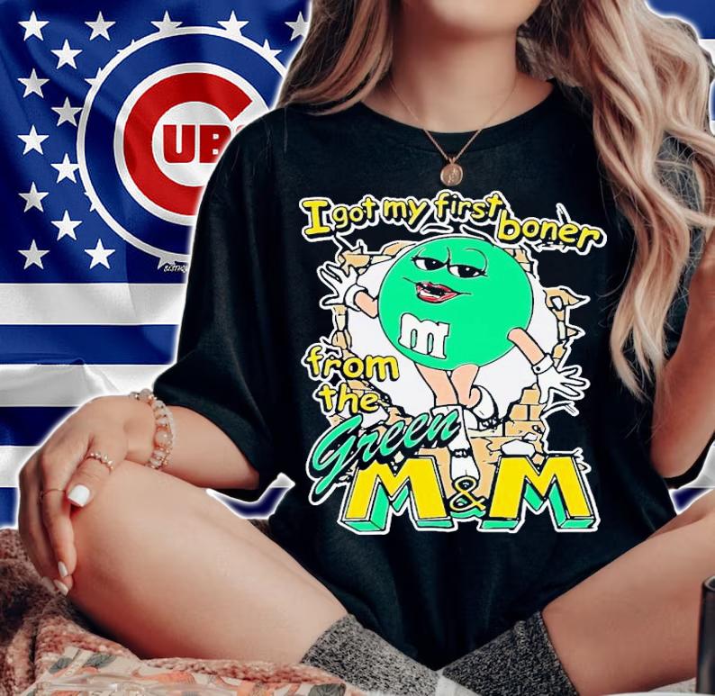 I got my first boner from the green M and M shirt t-shirt woman shirt
