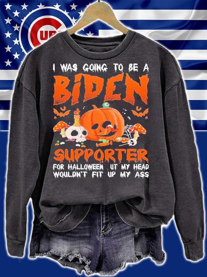I Was Going To Be A Biden Supporter For Halloween But My Head Shirt t-shirt sweatshirt
