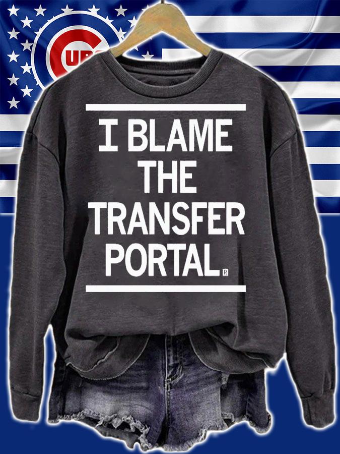 I blame the transfer portal shirt t-shirt sweatshirt