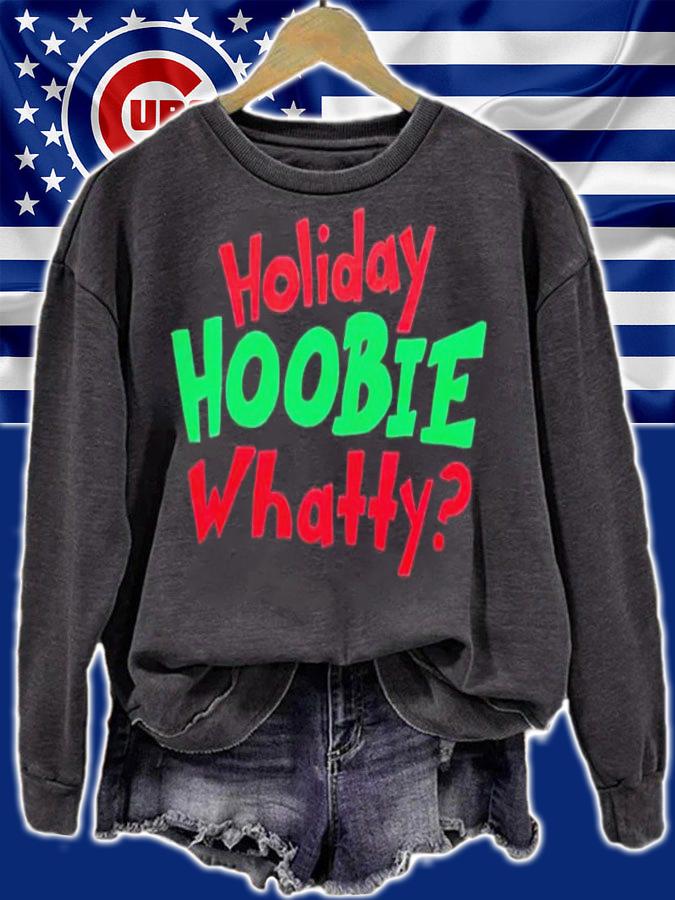 Holiday Hoobie Whatty Christmas shirt t-shirt sweatshirt