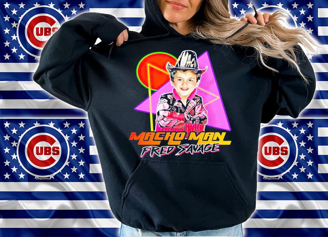 Macho Man Fred Savage shirt t-shirt hoodie