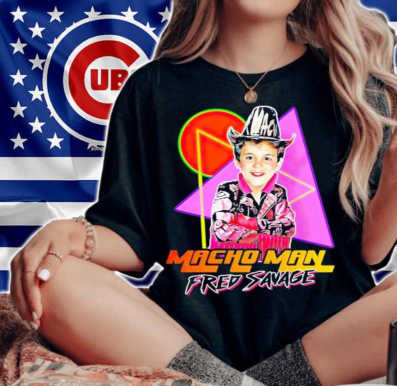 Macho Man Fred Savage shirt t-shirt woman shirt
