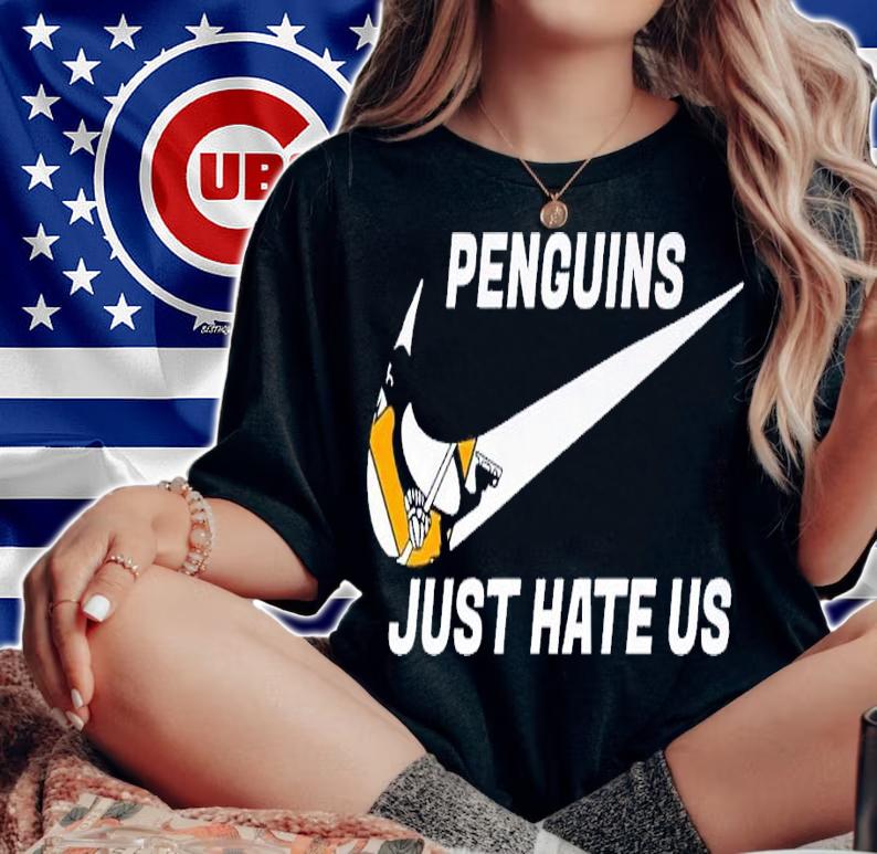 Nike Penguins just hate us shirt t-shirt woman shirt