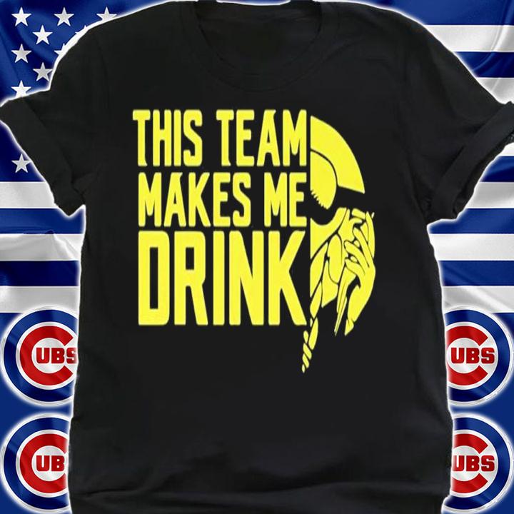 Minnesota Vikings This team make me drink shirt t-shirt shirt