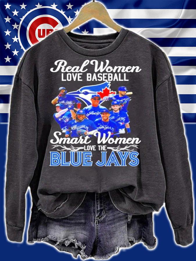 Real women loves baseball smart women love the Blue Jays shirt t-shirt