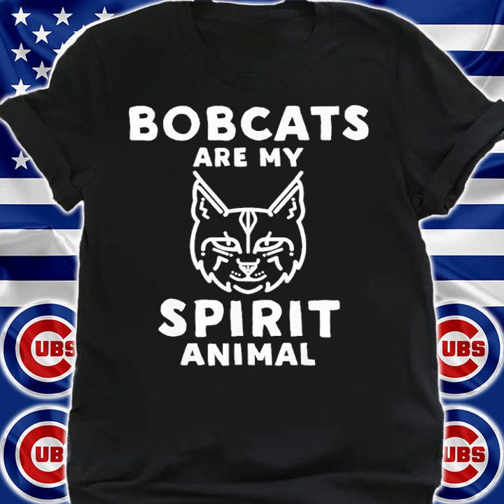 Bobcats Are My Spirit Animal Shirt t-shirt shirt