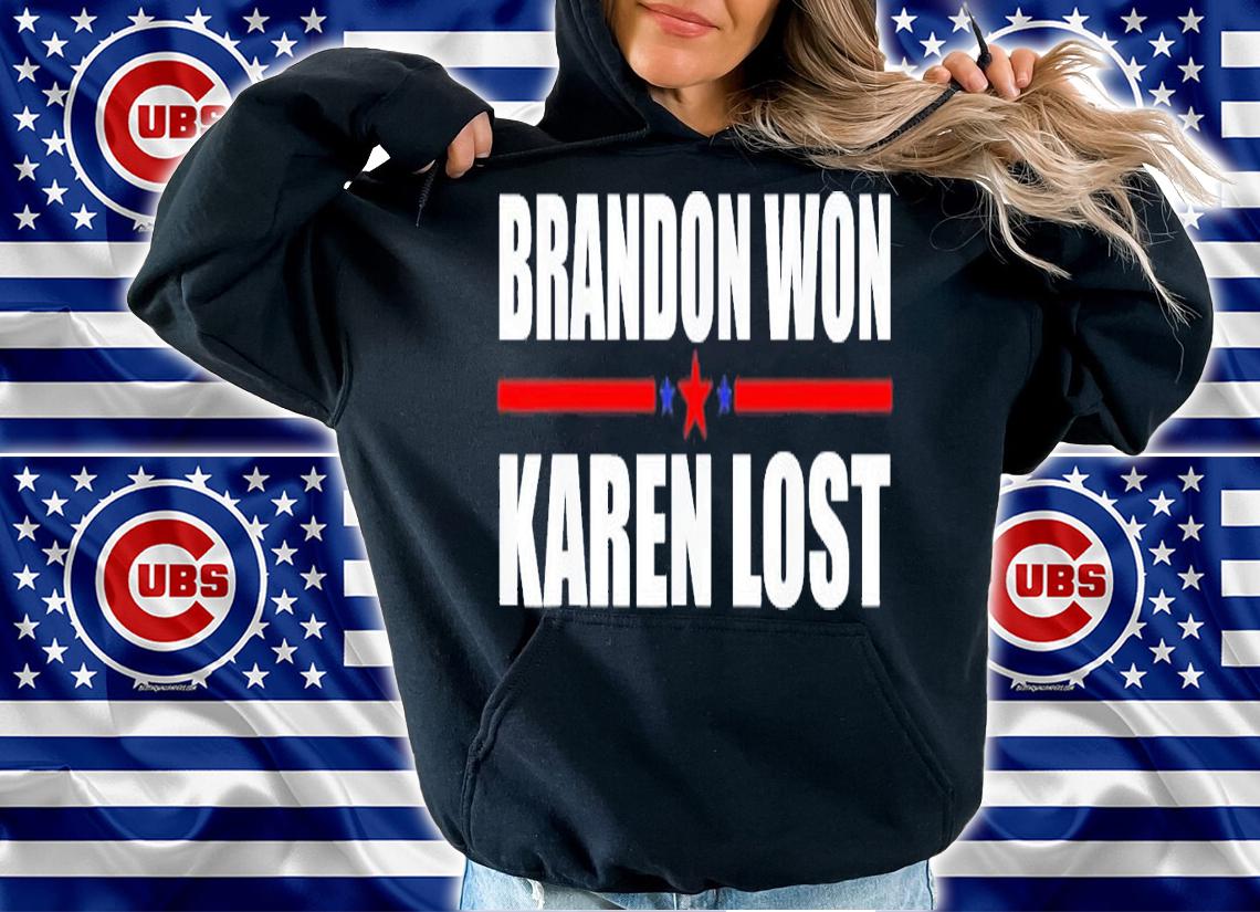 Brandon Won Karen Lost Just Deal With It USA Flag T-Shirt t-shirt hoodie