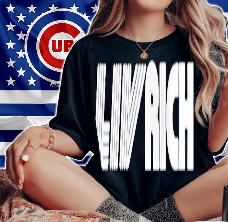 LIV Rich shirt, hoodie, sweater and tank top t-shirt woman shirt
