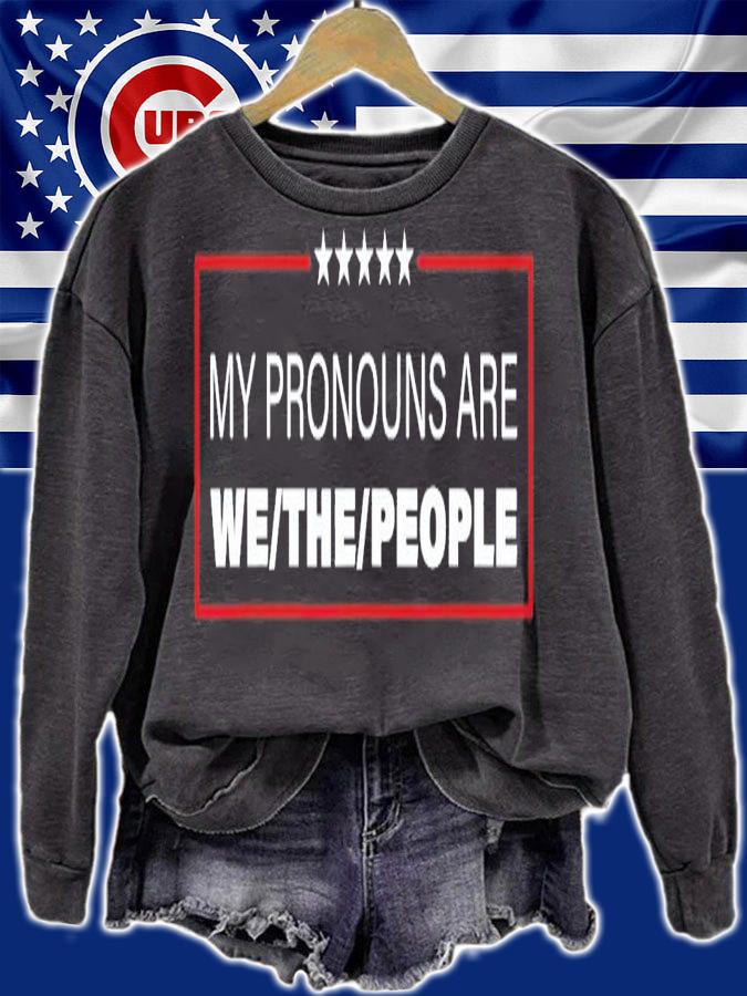 My Pronouns Are We The People T-Shirt t-shirt