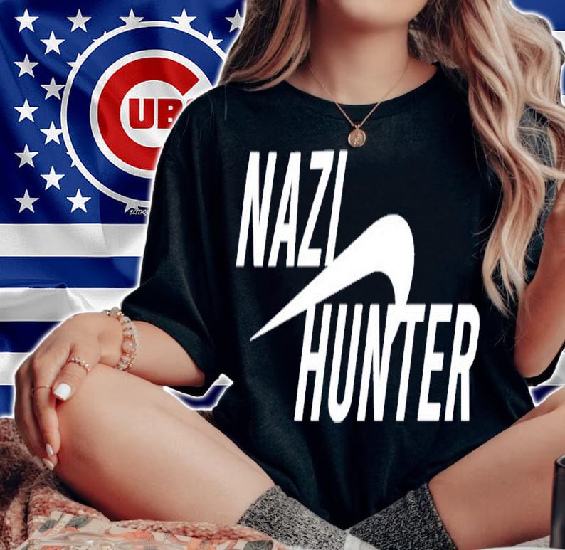 Nazi Hunter Shirt t-shirt woman shirt