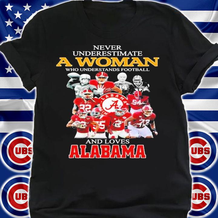 Never underestimate a woman who understands football and loves Alabama Men's shirt t-shirt