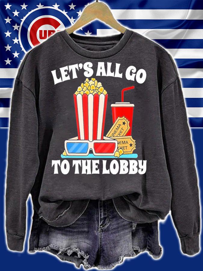 Let's All Go To The Lobby Movies T-Shirt t-shirt