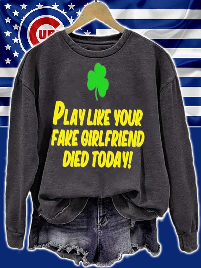 Manti Te'o Play Like Your Fake Girlfriend Died Today Shirt t-shirt