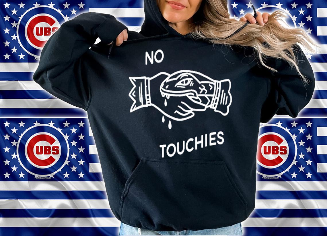 No Touchies T-Shirt t-shirt