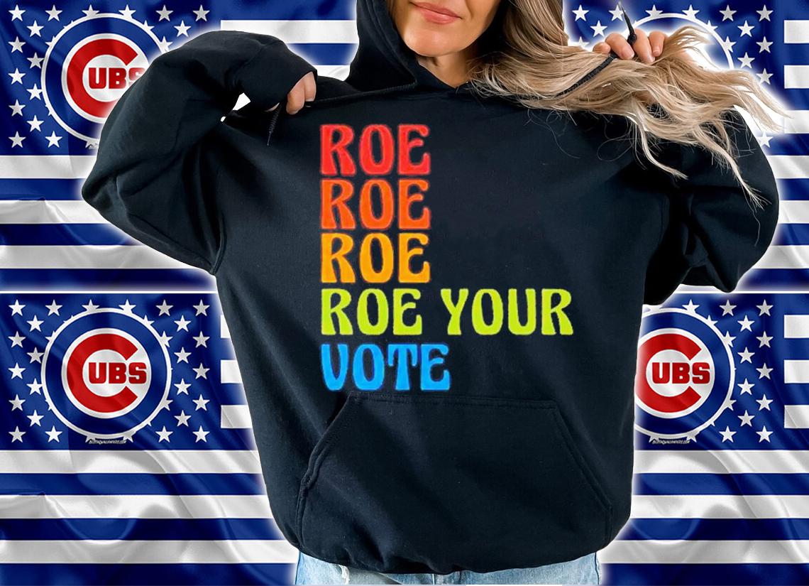 Pro Choice Roe Your Vote Pro Roe 1973 Shirt t-shirt