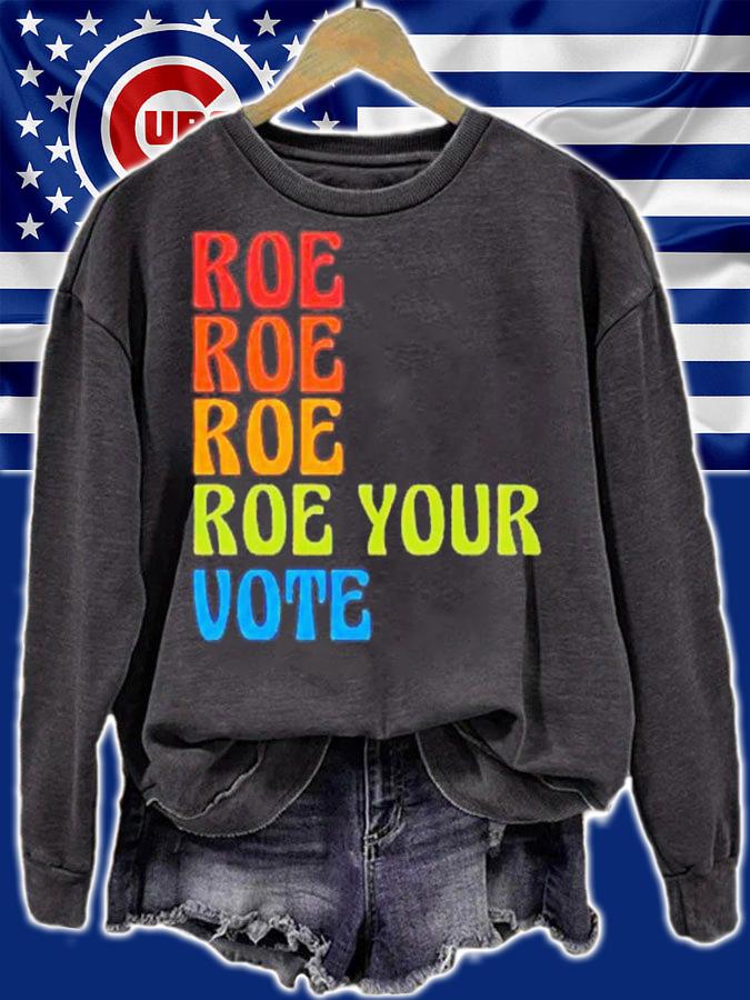 Pro Choice Roe Your Vote Pro Roe 1973 Shirt t-shirt