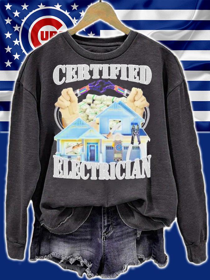 Certified Electrician Shirt t-shirt sweatshirt