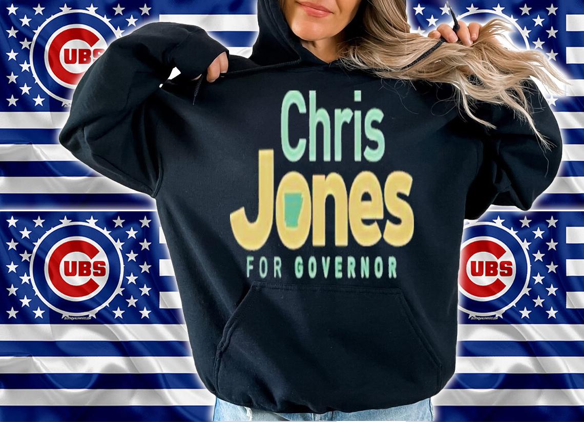 Chris Jones For Governor Shirt t-shirt