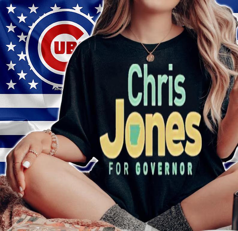 Chris Jones For Governor Shirt t-shirt