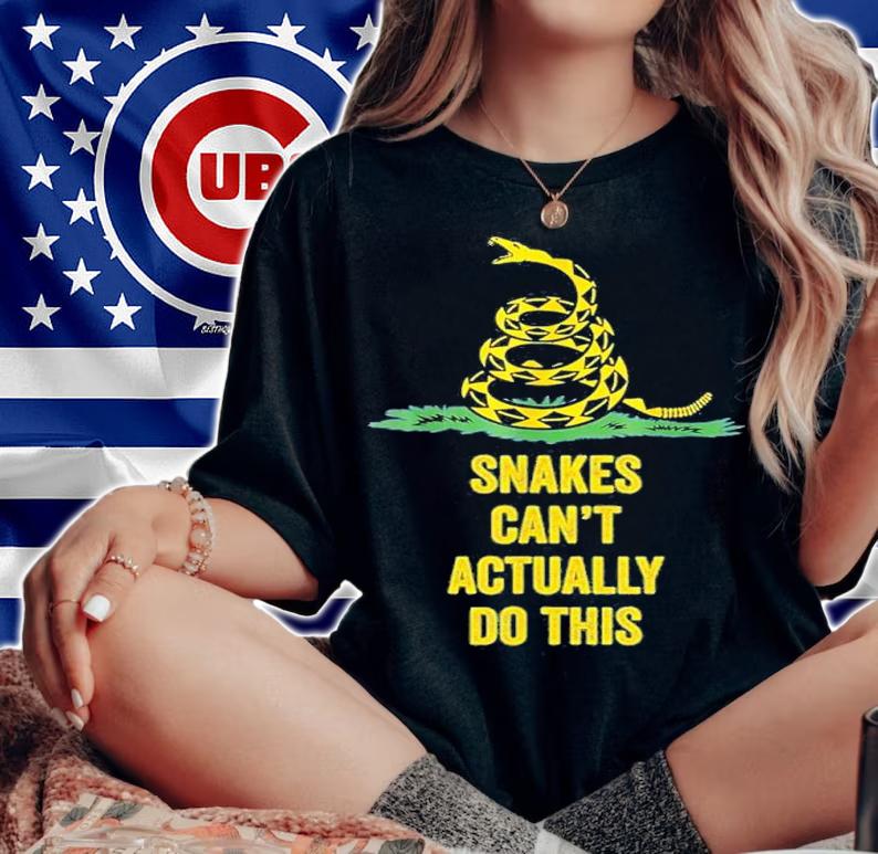 Snakes Can't Actually Do This Shirt t-shirt woman shirt