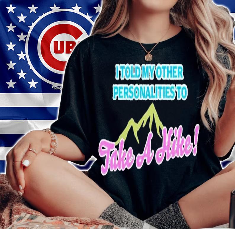 Take a hike shirt t-shirt woman shirt
