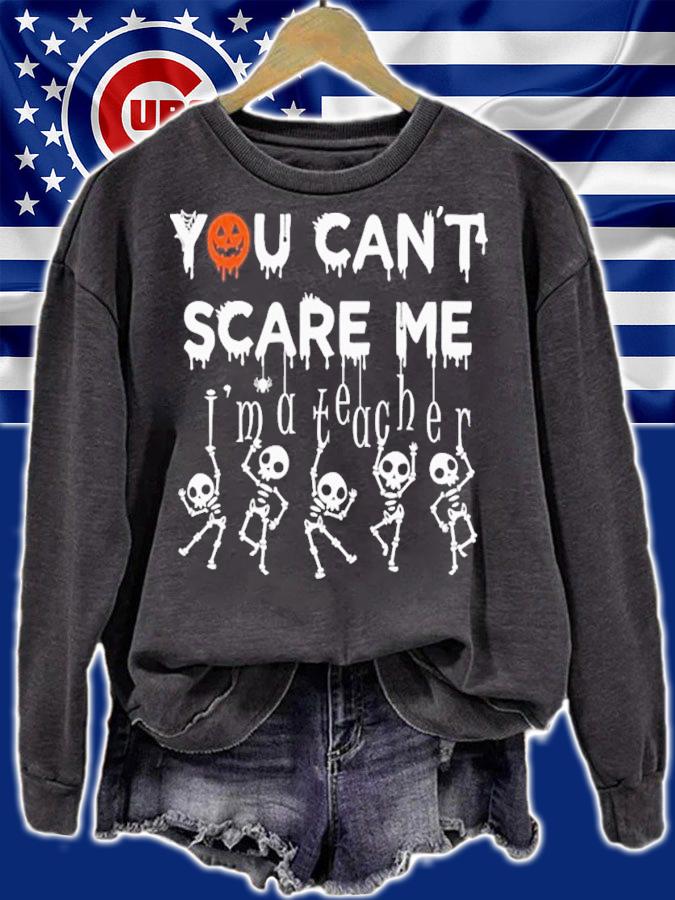 You Can't Scare Me I'm A Teacher Halloween T-Shirt t-shirt