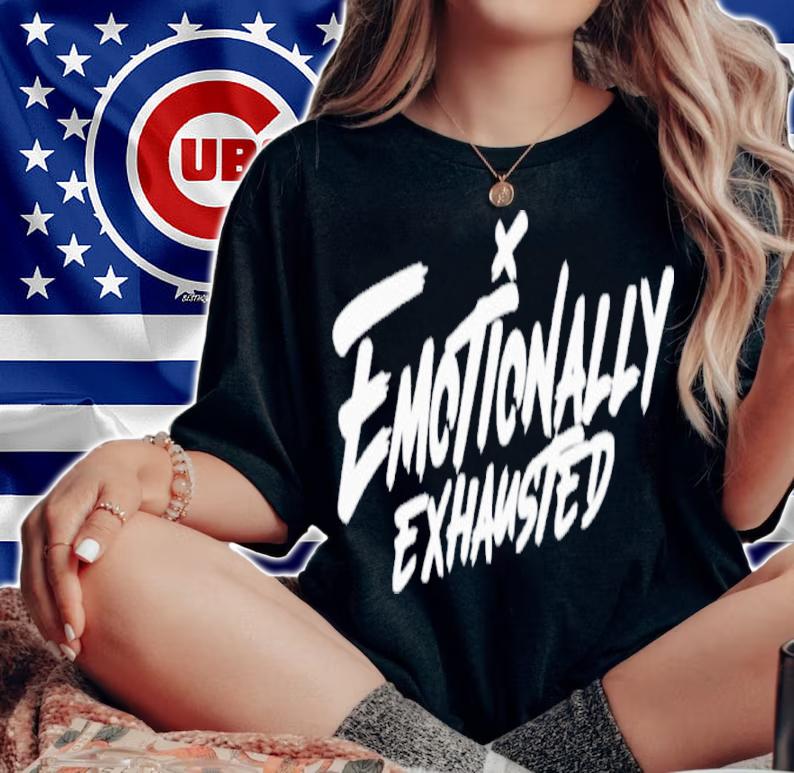 Emotionally Exhausted Phillyd Shirt t-shirt woman shirt