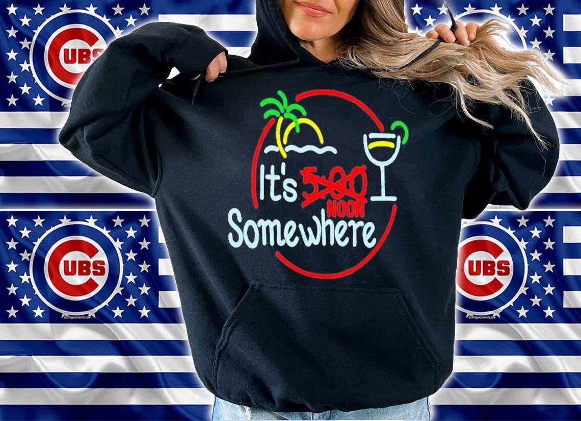 It's Noon Somewhere Buck Army T-Shirt t-shirt hoodie