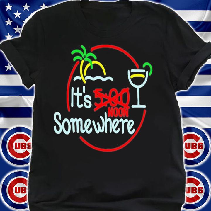It's Noon Somewhere Buck Army T-Shirt t-shirt shirt