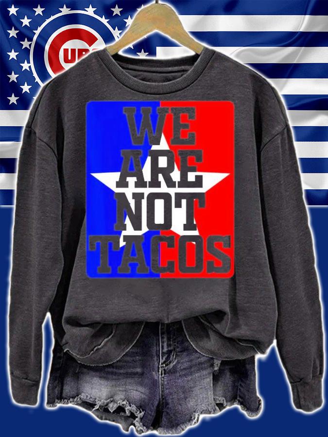 Jill Biden We Are Not Tacos T-Shirt t-shirt sweatshirt