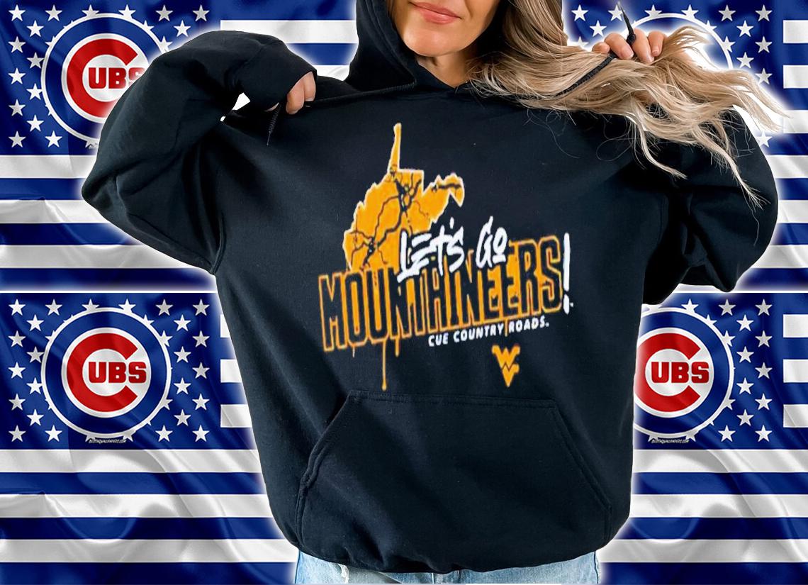 Let's Go Mountaineers Cue Country Roads Shirt t-shirt hoodie
