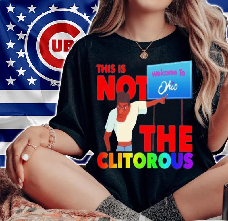 Lucca This Is Not The Clitorous Welcome To Ohio T-Shirt t-shirt