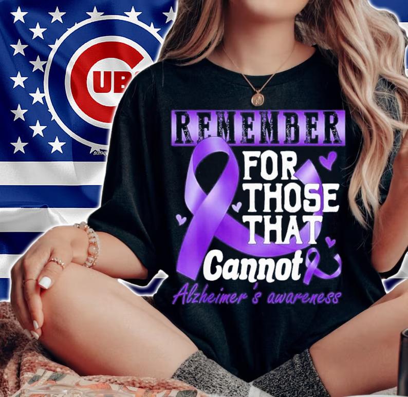 Remember Those That Cannot Alzheimers Shirt t-shirt woman shirt