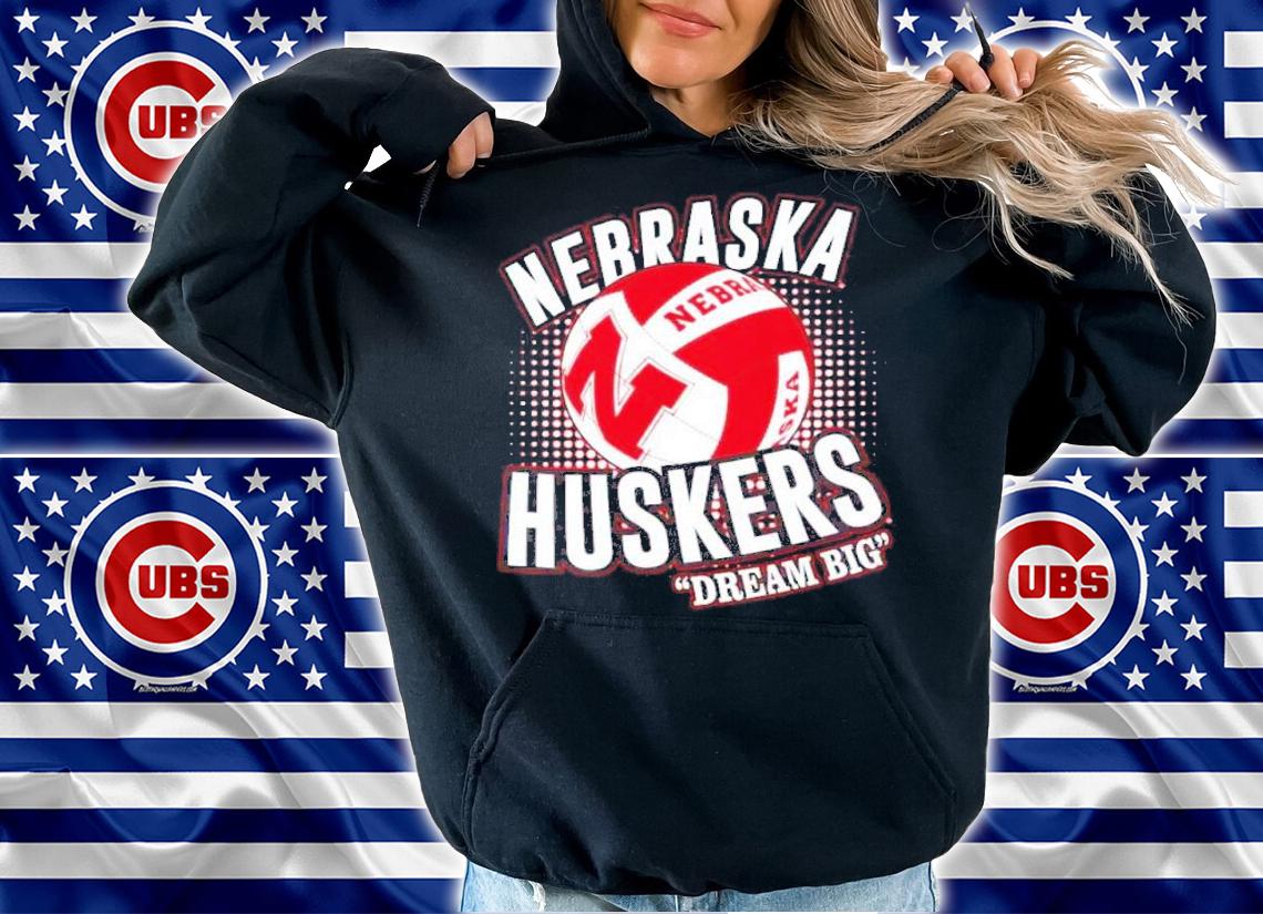 Nebraska Huskies Volleyball Dream Big Shirt t-shirt