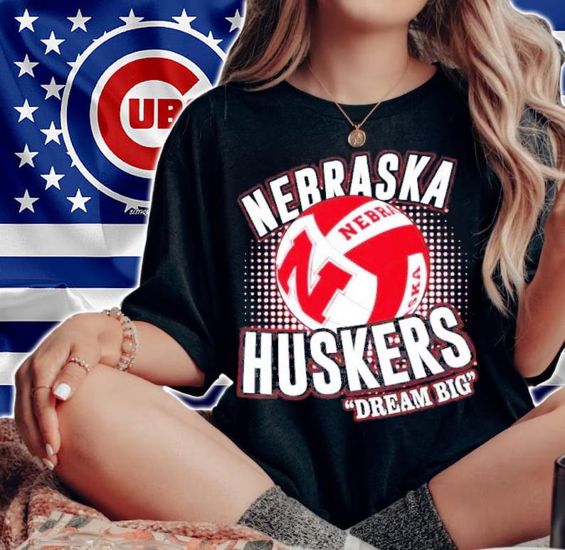 Nebraska Huskies Volleyball Dream Big Shirt t-shirt