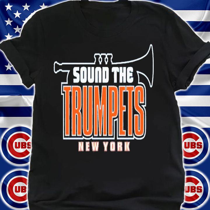 Sound the Trumpets New York shirt t-shirt shirt