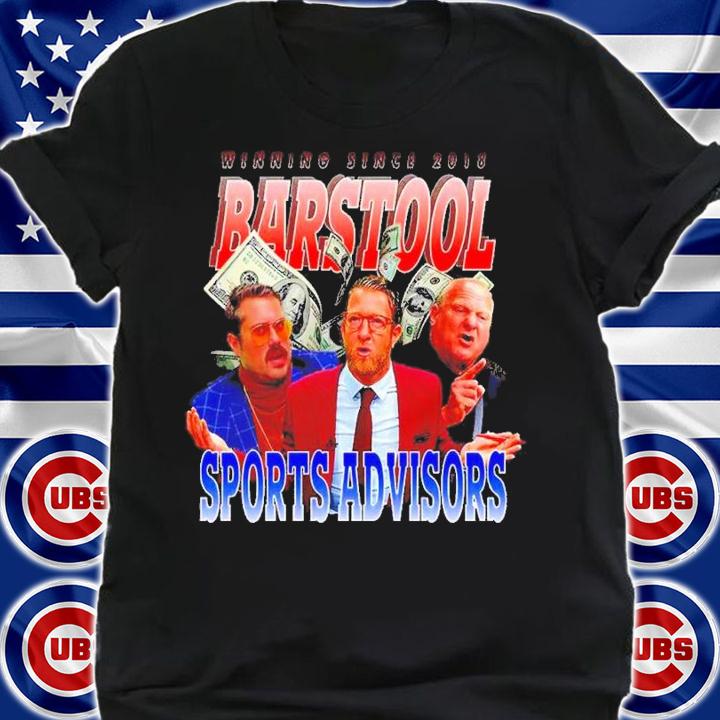 Winning since 2018 Barstool Sports Advisors shirt t-shirt