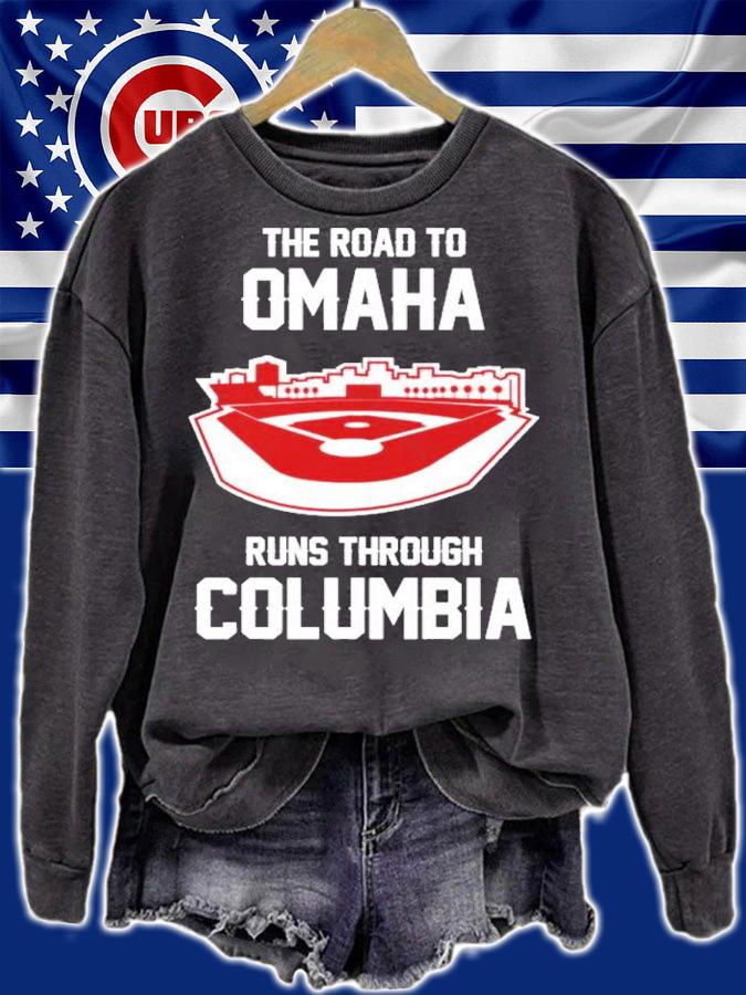 The Road To Omaha Runs Through Columbia Shirt t-shirt sweatshirt