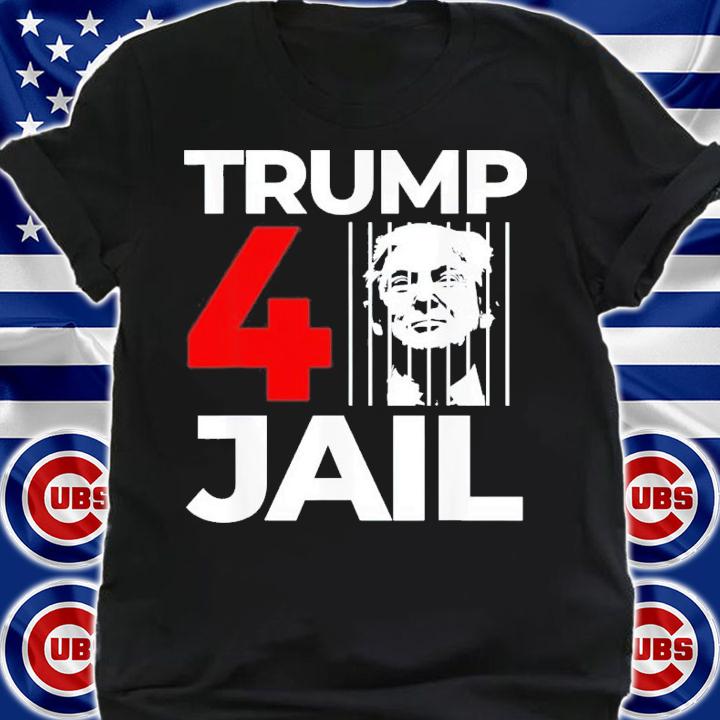 Trump 4 Jail FBI Searches Trump's House Prison Trump For Prison T-Shirt t-shirt shirt