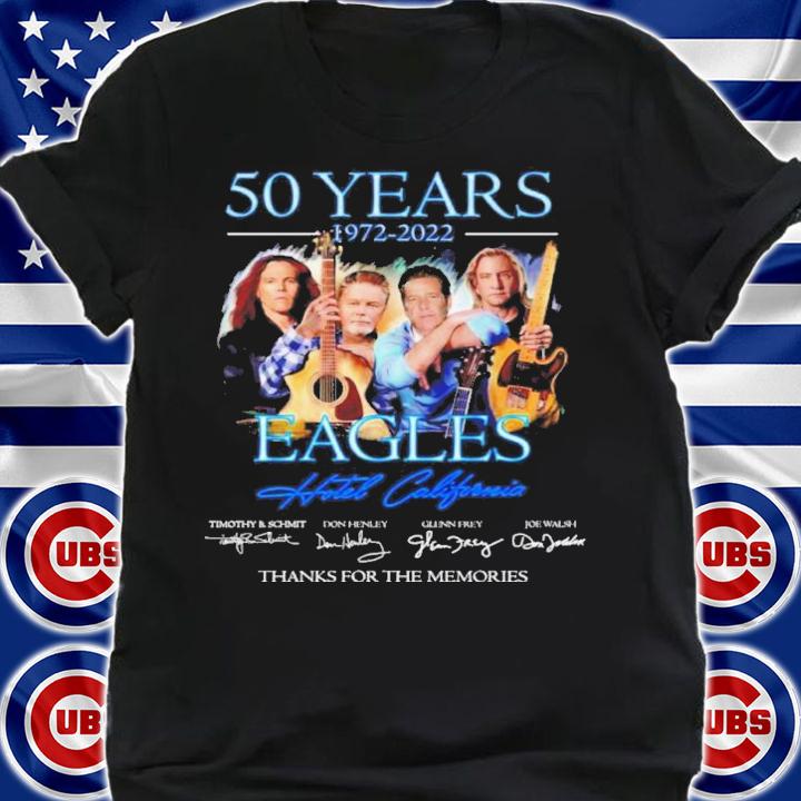 50 Years 1972-2022 Eagles Hotel California Signatures Thank You For The Memories Shirt t-shirt