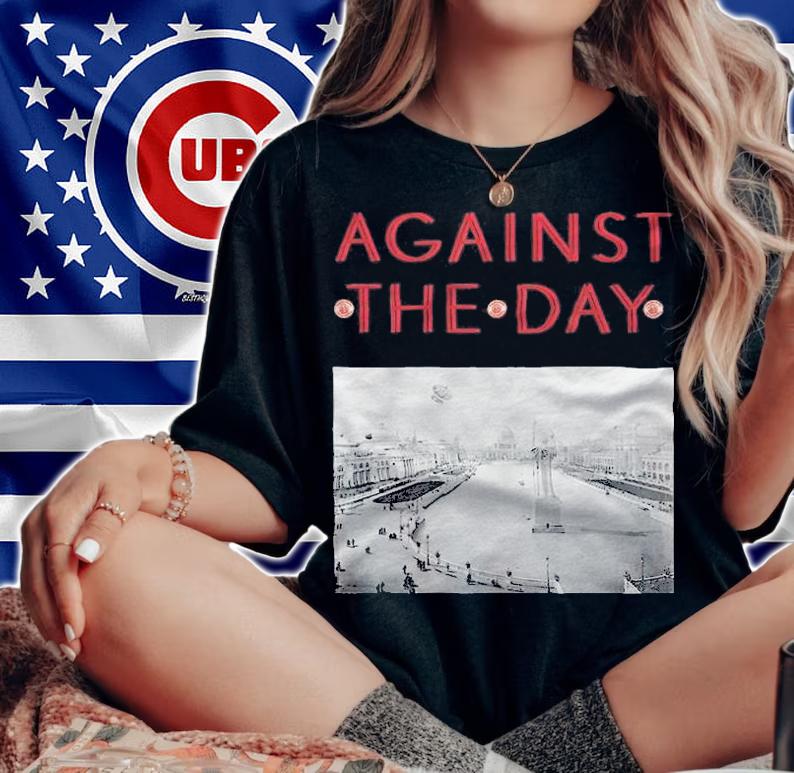 Against the Day T-shirt t-shirt